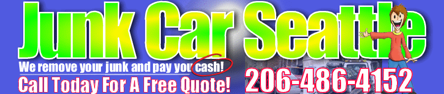 Junk Car Removal Seattle - Cash for Cars